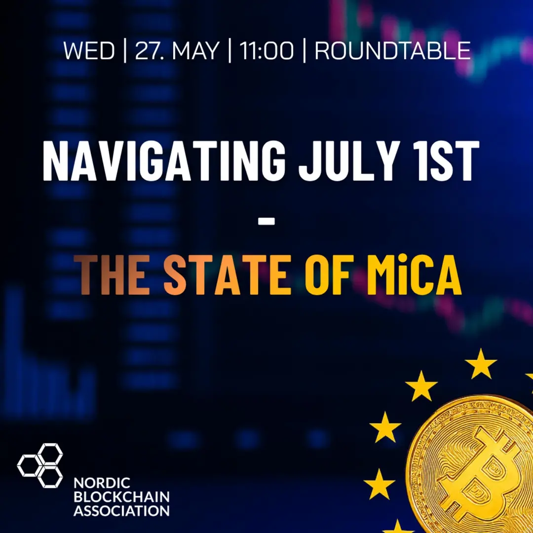 ROUNDTABLE: Navigating July 1st - The State of MiCA