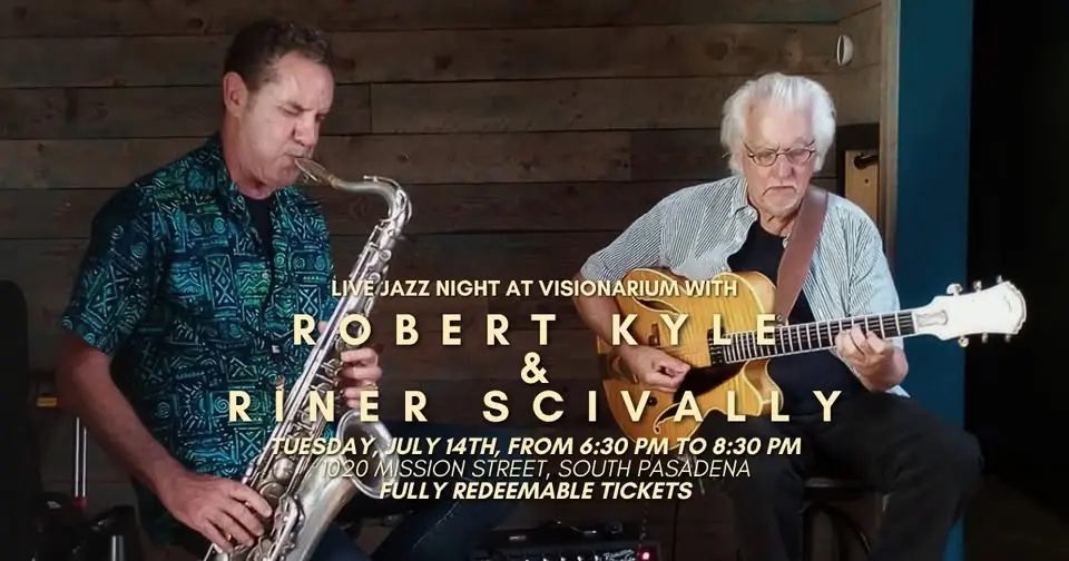 Live Jazz Night at Visionarium with Robert Kyle & Riner Scivally