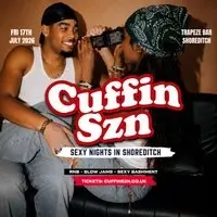 CUFFIN SZN - London's Biggest RNB Party