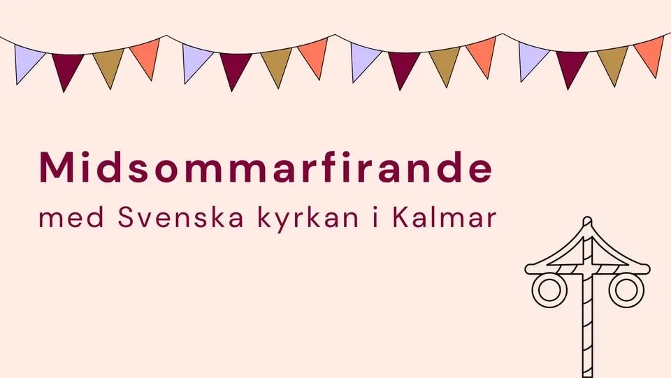Midsommarfirande med Svenska kyrkan i Kalmar