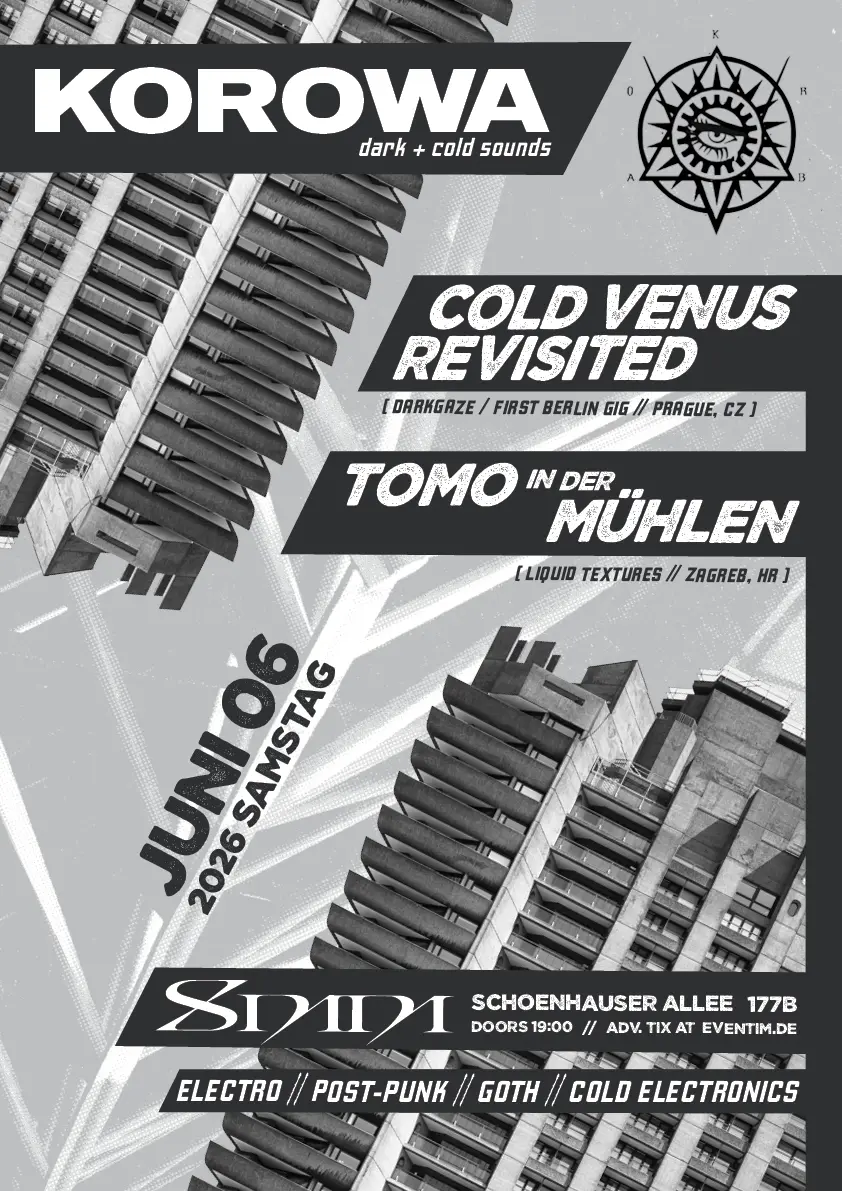 KOROWA A night of dark live and electronic sound 8MM Bar, Berlin