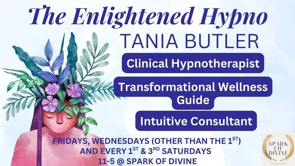 Sessions wTania Clinical Hypnotherapist • Transformational Wellness Guide • Intuitive Consultant