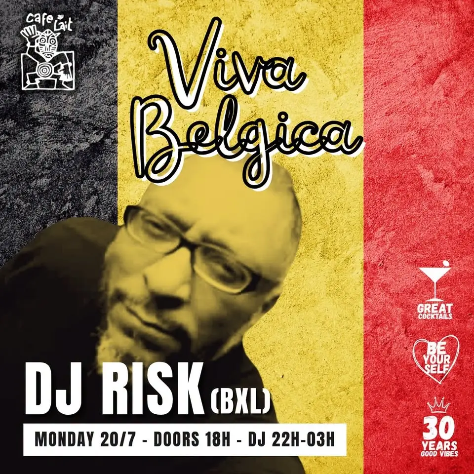 Viva Belgica ft. Dj Risk (BXL) @ Cafe Au Lait