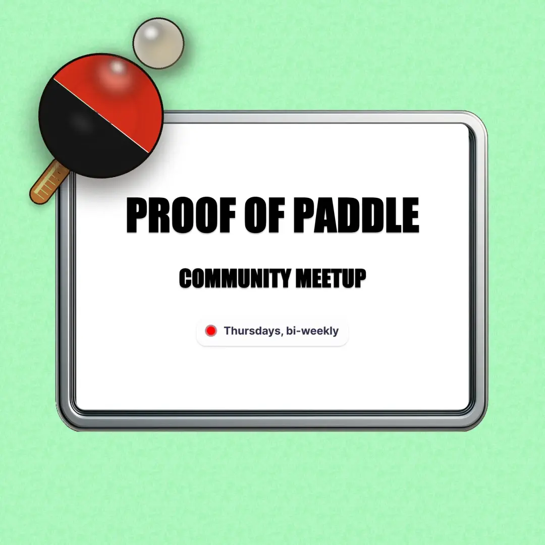 Proof of Paddle: Ping Pong & Vibes
