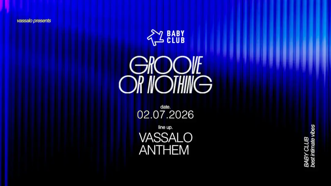Groove Or Nothing : Vassalo + Anthem