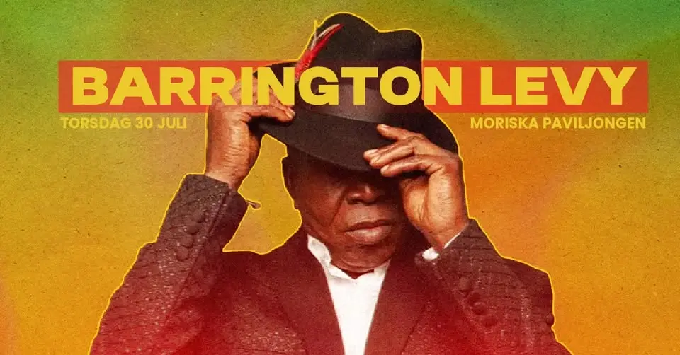 BARRINGTON LEVY (JAM) | 30 JULI | MORISKAN