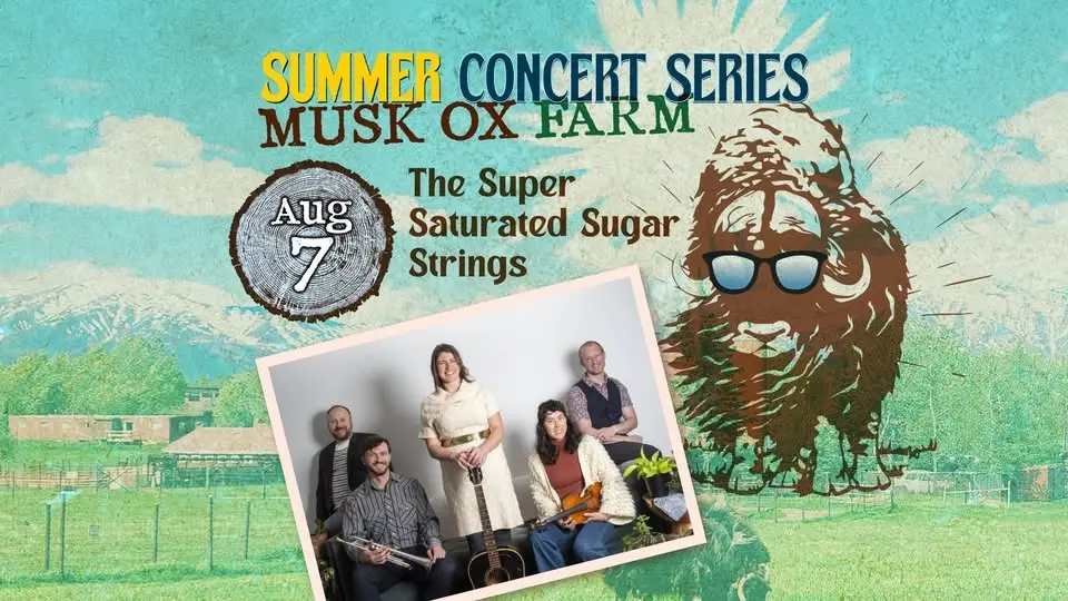 The Super Saturated Sugar Strings LIVE @ Musk Ox Farm SUMMER CONCERT SERIES