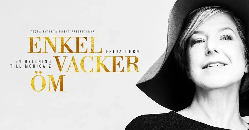ENKEL, VACKER, ÖM - En hyllning till Monica Z med Frida Öhrn