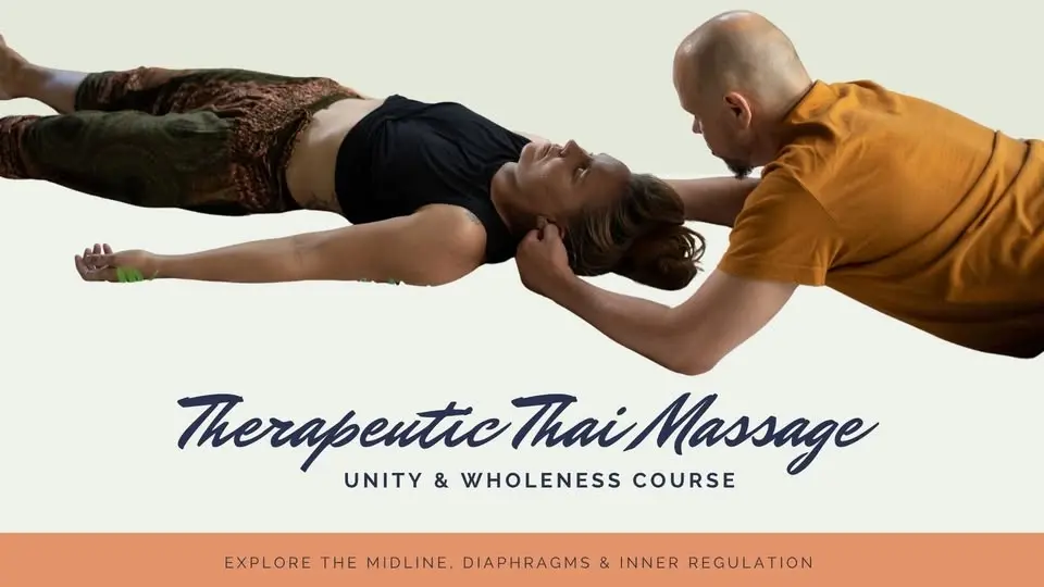 Therapeutic Thai Massage – Unity & Wholeness Course – Midline, diaphragms and nervous system