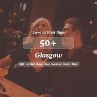50+ Singles Night @ Alchemist Glasgow|Love at First Sign