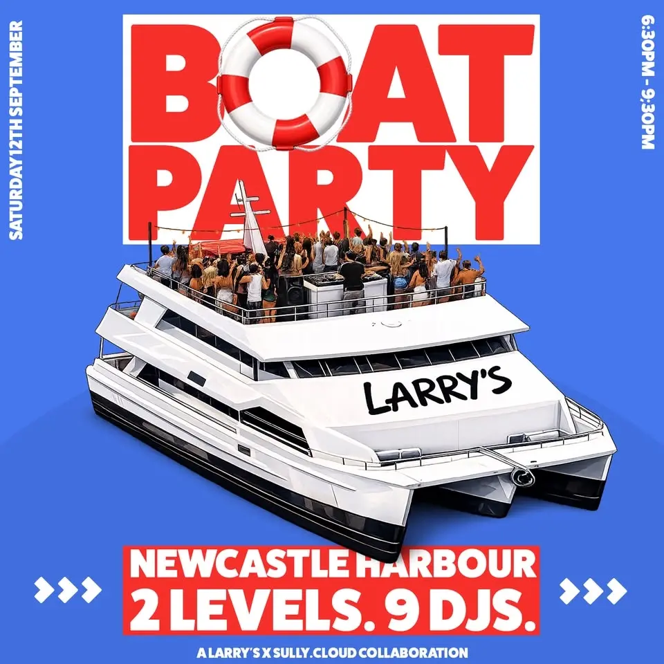 Larry's x Sully Boat Party | Newcastle Harbour
