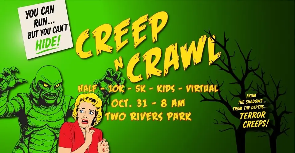 2026 CREEP ‘N CRAWL HALF MARATHON | 10K | 5K | LIL’ MONSTERS DASH  | VIRTUAL