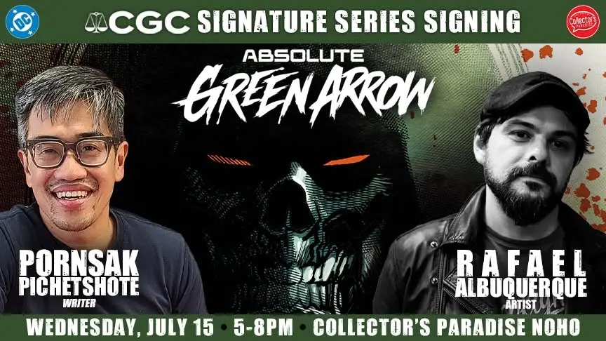 Absolute Green Arrow #3 CGC Signature Series Event with Pornsak Pichetshote & Rafael Albuquerque