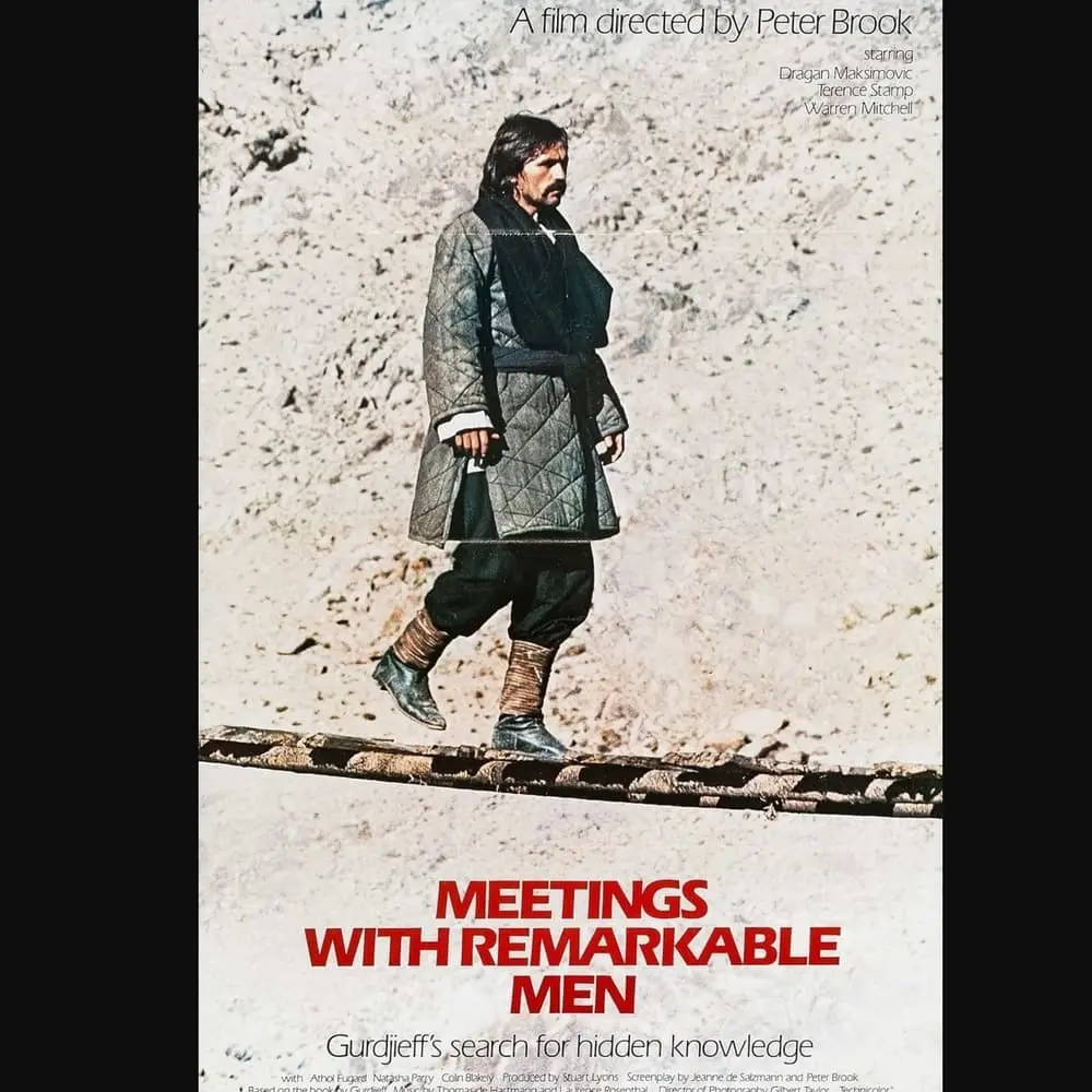 Questions, Not Answers: A Film & Conversation Series. Film: "Meetings with Remarkable Men" Question: Is there more to life?