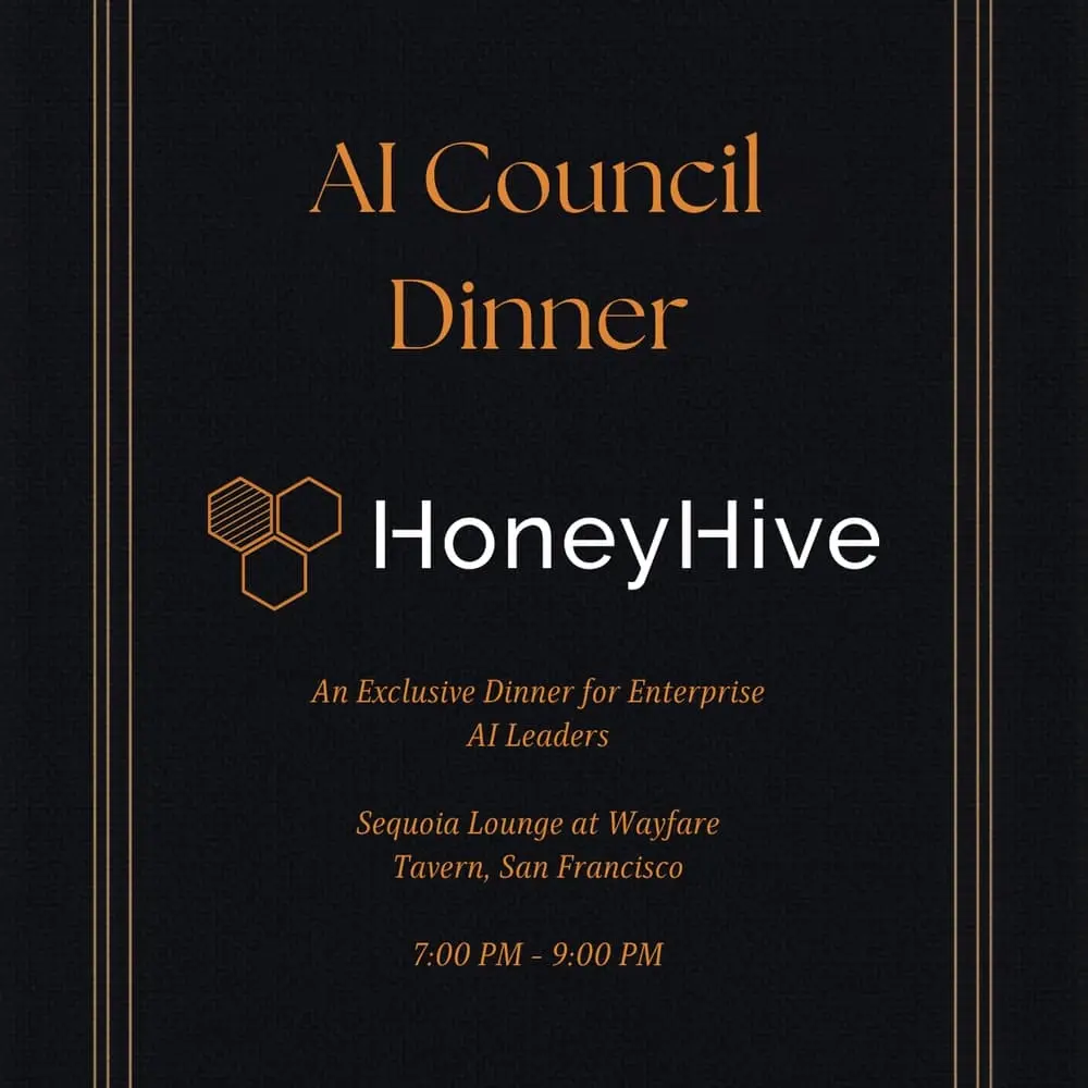 HoneyHive x AI Council: Enterprise Track Dinner