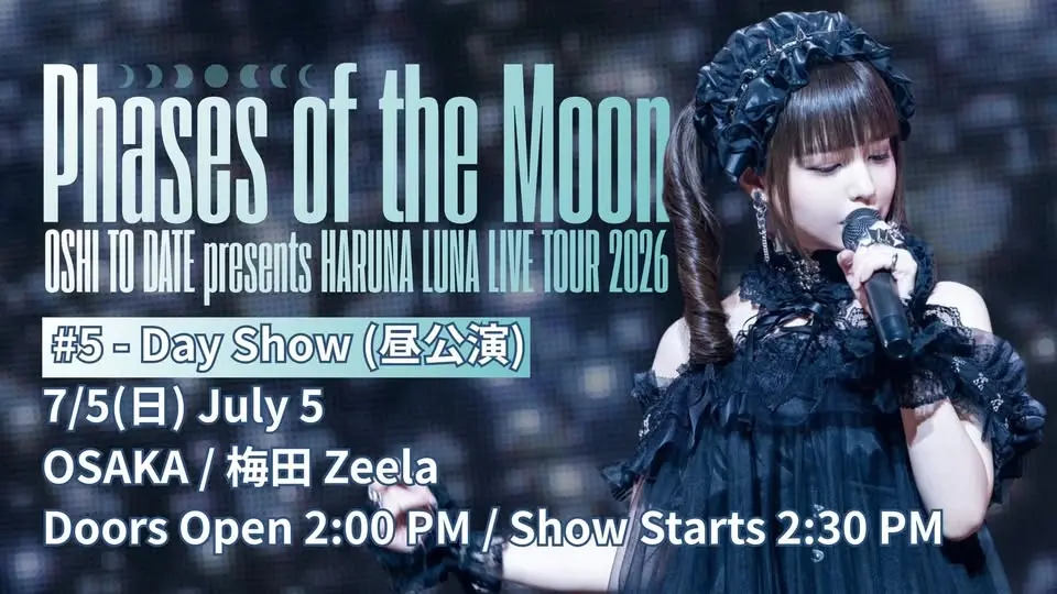 OSHI TO DATE presents HARUNA LUNA LIVE TOUR 2026 “Phases of the Moon” #5