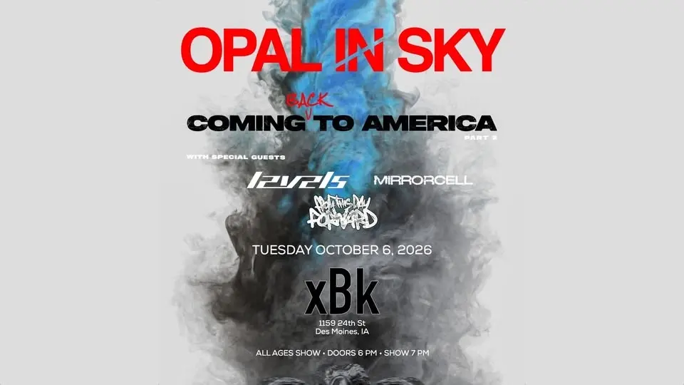 Opal In Sky w/ Levels, Mirrorcell and From This Day Forward