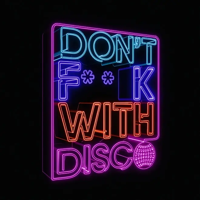 Don't F**k with Disco - OPEN AIR - NO HAT… NO ENTRY