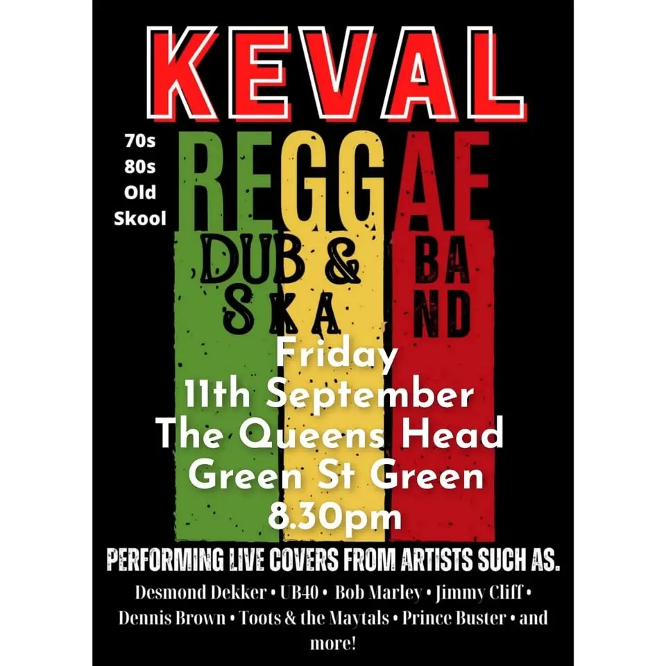 Keval Reggae at The Queens Head Green St Green!
