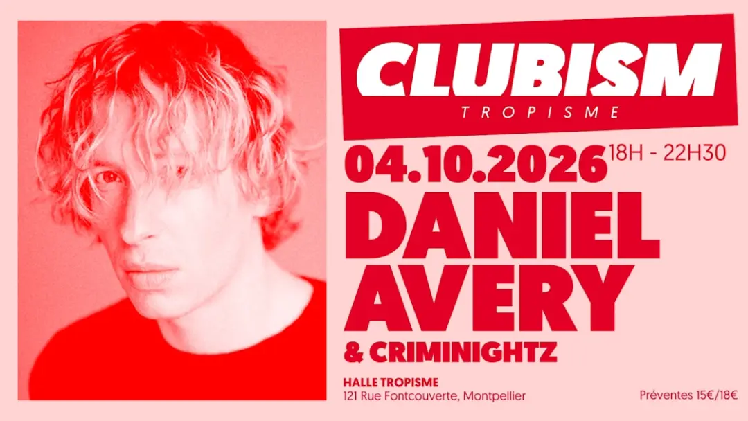 Clubism - Daniel Avery & Criminightz - 04.10.2026