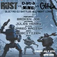 Rust vs Datamine vs Glitch [Free Entry]