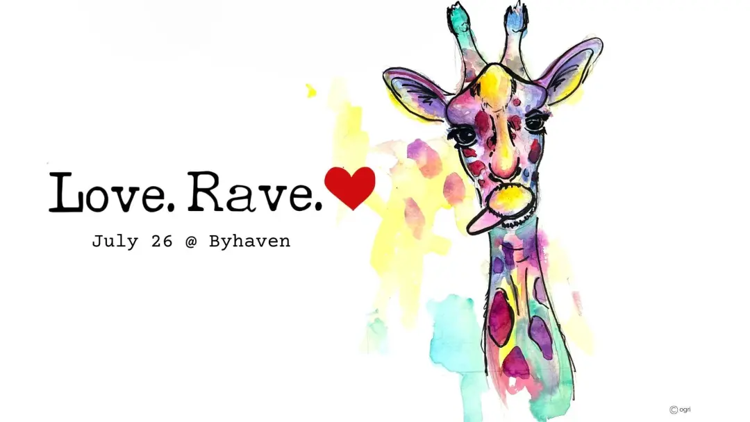 Love.Rave. - July Edition