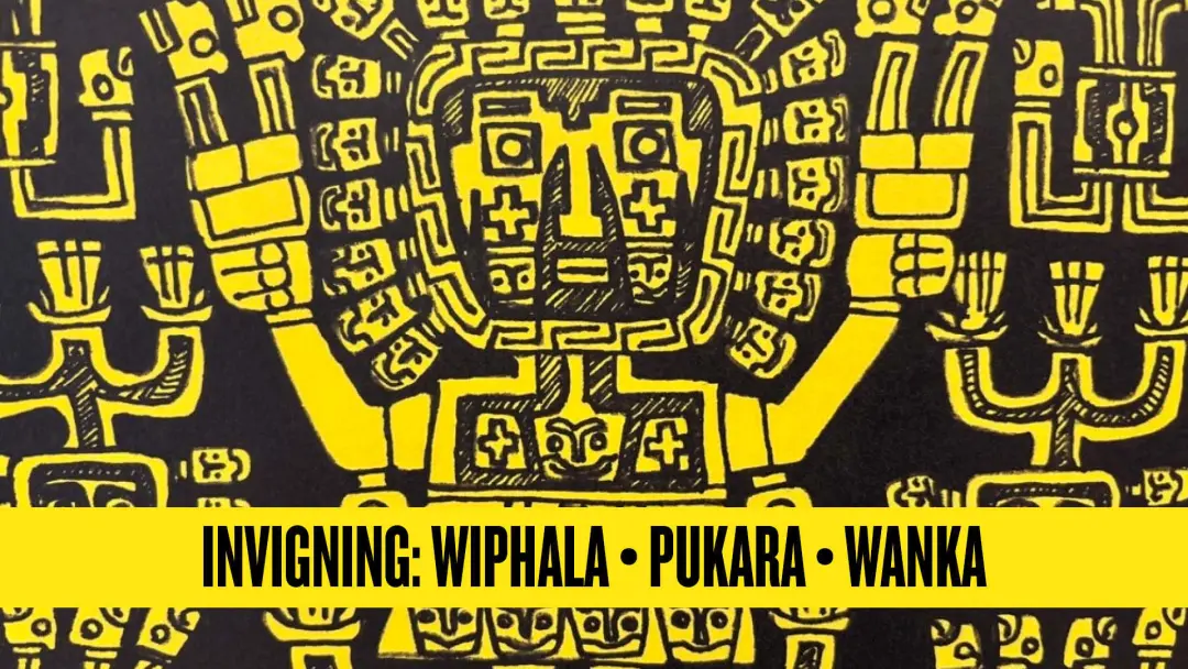 Invigning: Wiphala • Pukara • Wanka