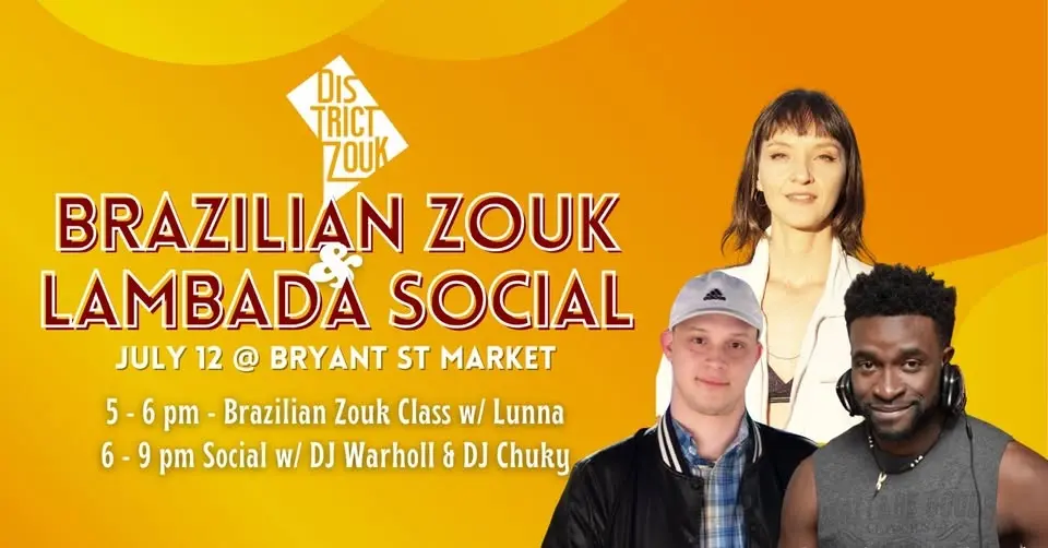 Brazilian Zouk & Lambada Social w/ Lunna, DJ Warholl & DJ Chuky