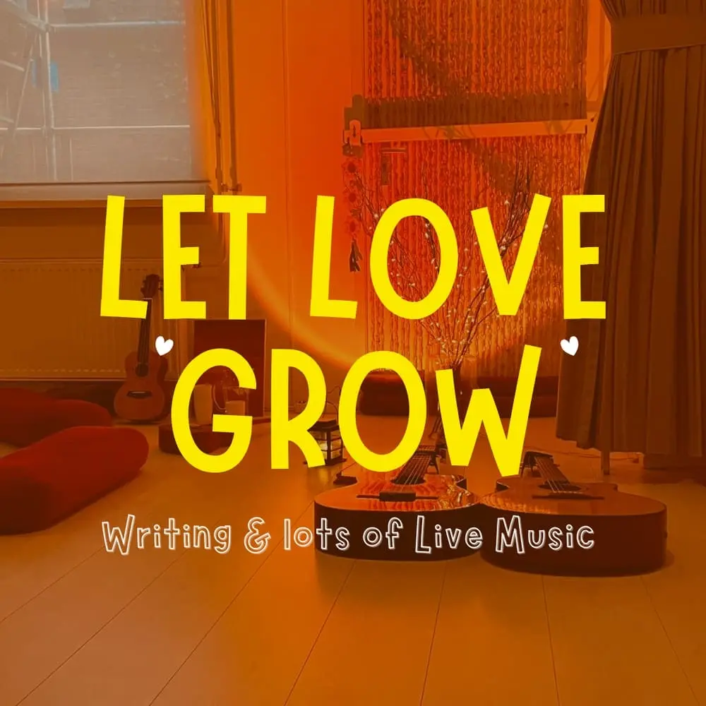 Let Love Grow 💛