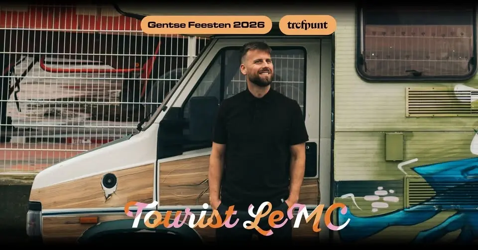 Tourist LeMC // Gentse Feesten Trefpunt