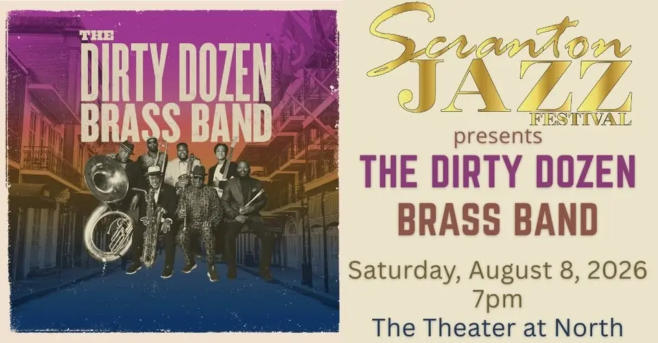 The Scranton Jazz Festival presents "The Dirty Dozen" Brass Band