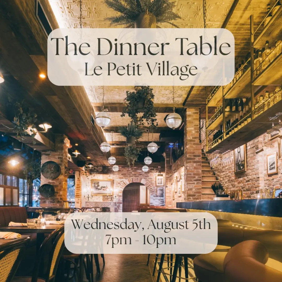 The Dinner Table at Le Petit Village: A 50+ Dinner Party (West Village)