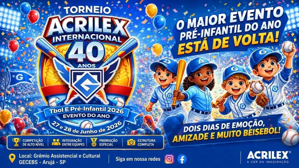 40° Torneio Internacional ACRILEX de Beisebol  Pré-Infantil e 18° Festival ACRILEX Tee-Ball
