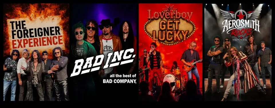 ⭐ FOREIGNER – BAD COMPANY – LOVERBOY – AEROSMITH ⭐ FREE SHOW - ($30 value) - NO COVER CHARGE