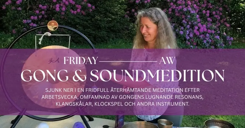 FREDAGS AW - GONG BAD, LJUDMEDITATION