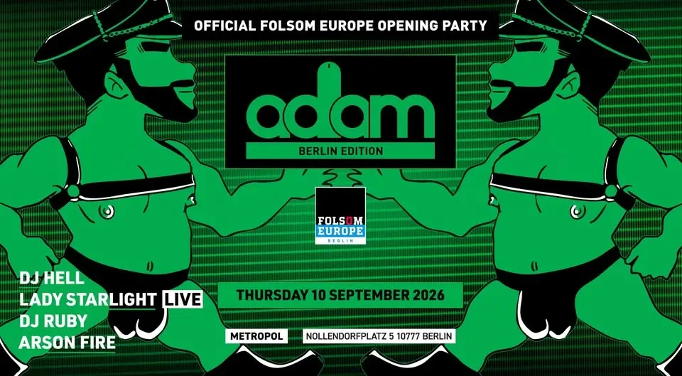 ADAM Berlin - Official Folsom Europe Opening Party