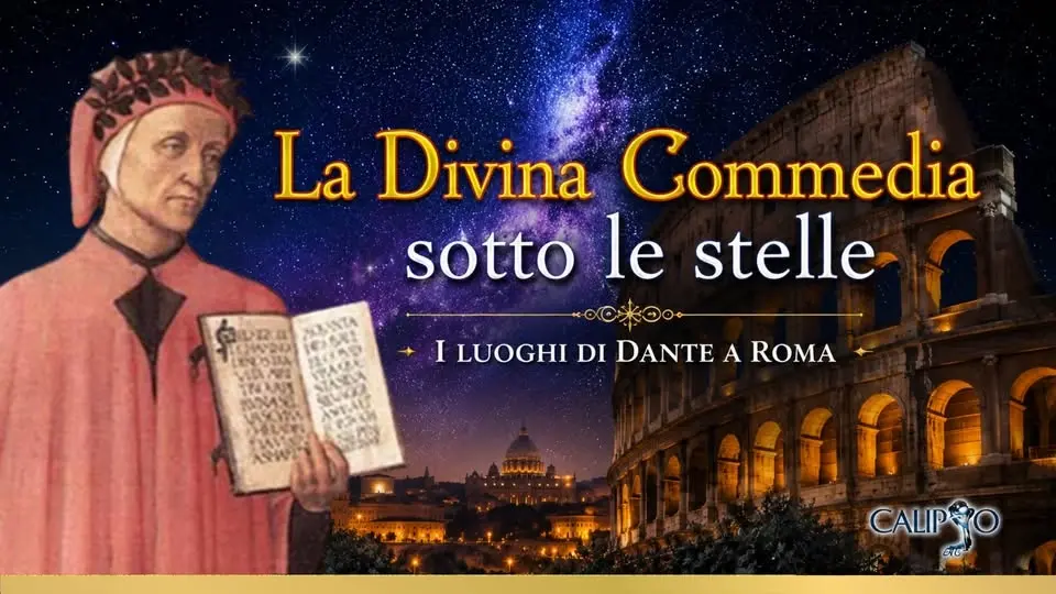 La Divina Commedia sotto le stelle - I luoghi di Dante a Roma