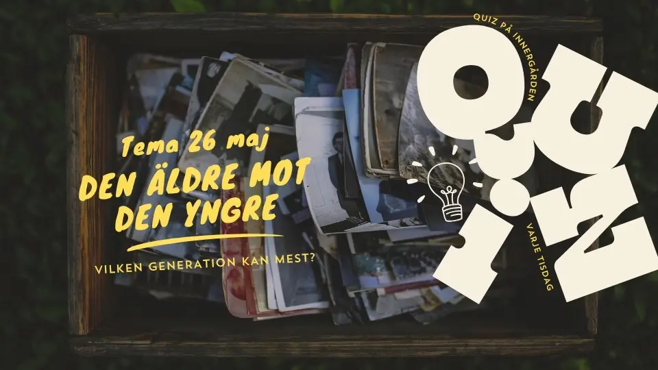 QUIZ på Innergården - 26 maj - Den äldre mot den yngre