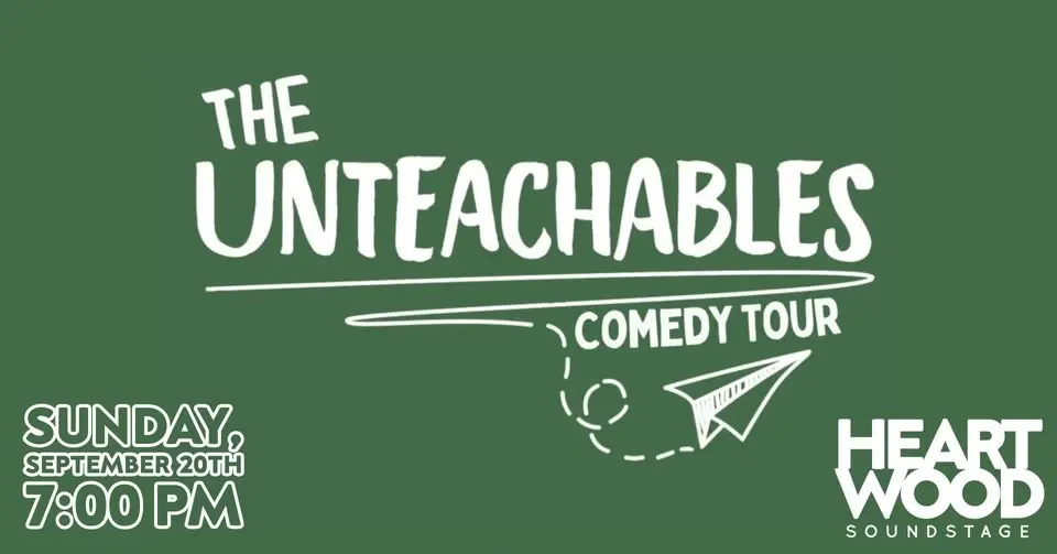 The Unteachables Comedy Matinee Live at Heartwood Soundstage