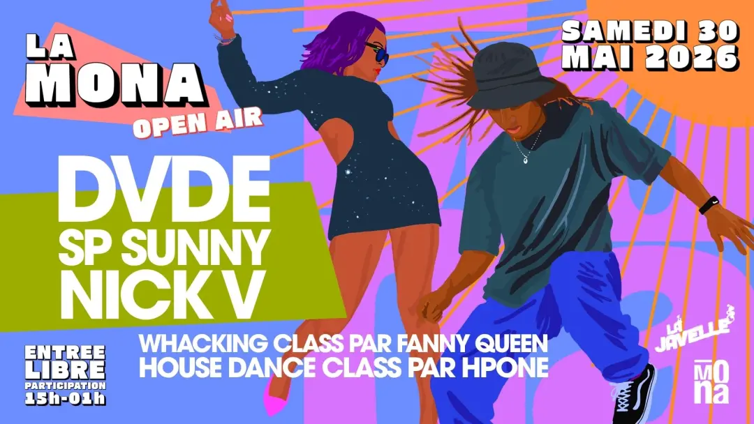 La Mona Open Air à La Javelle: DVDE, Nick V, SP Sunny, House & Whacking Class