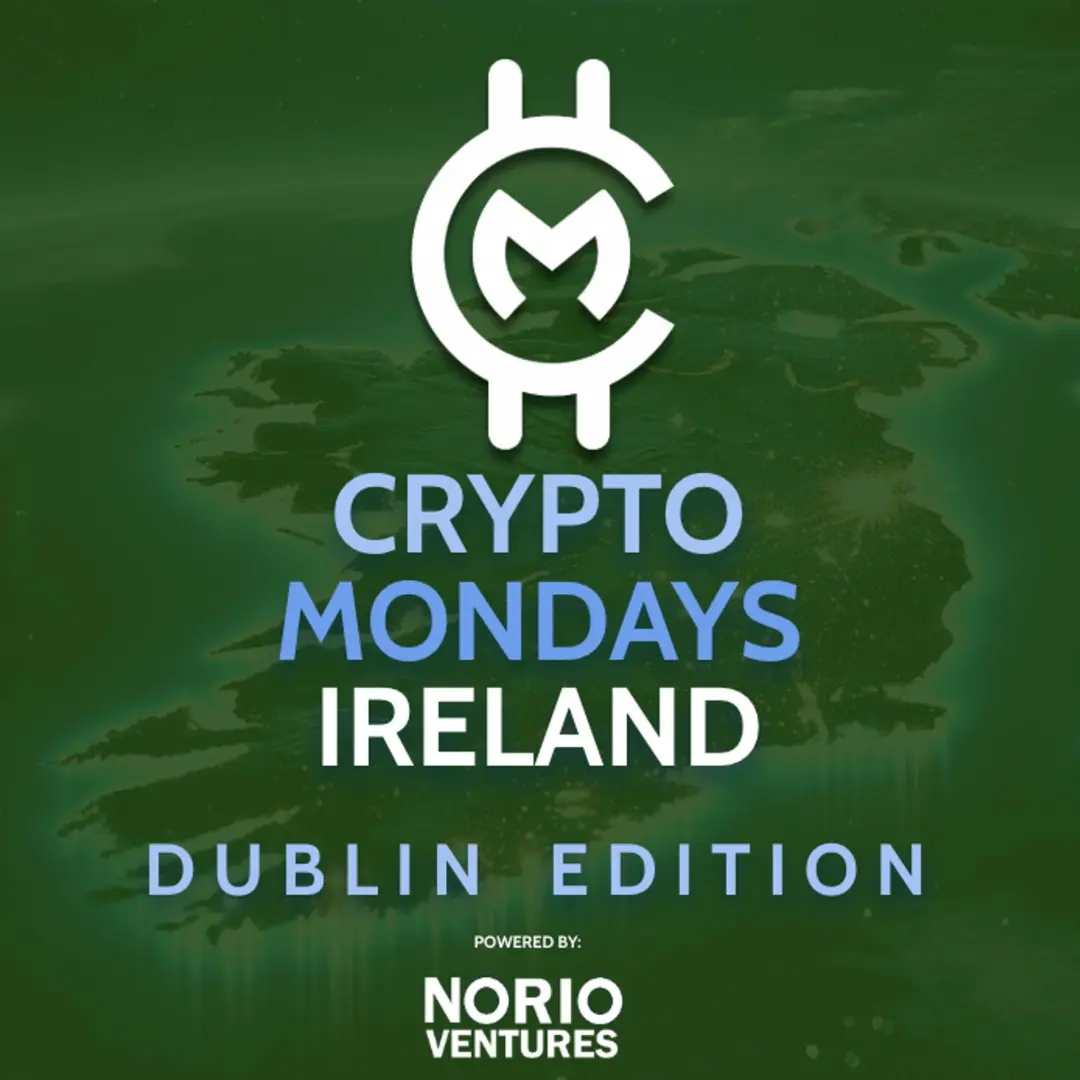 CryptoMondays Ireland: Dublin Edition powered by Norio Ventures