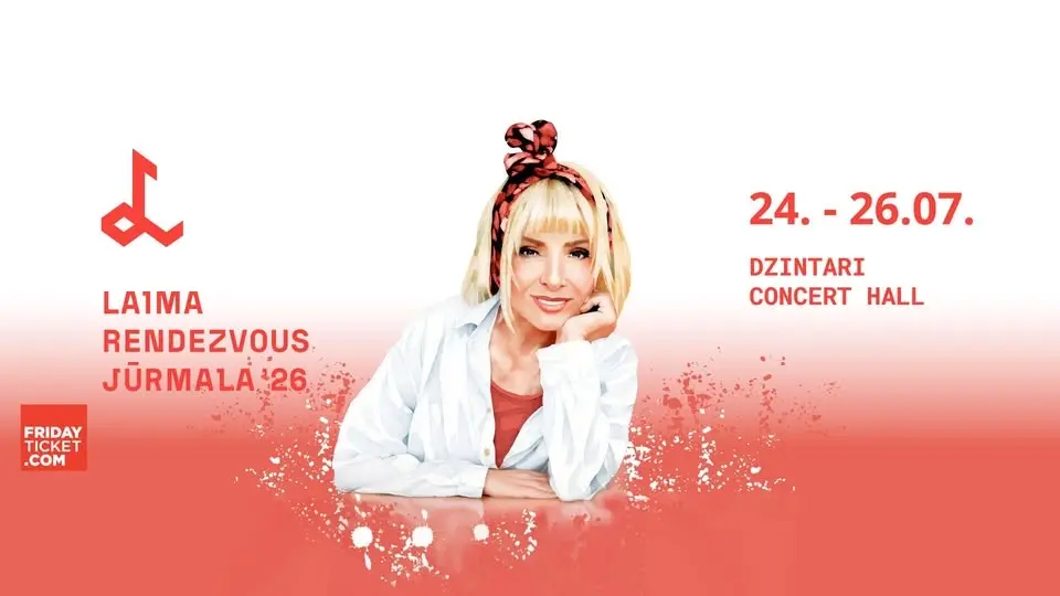Laima Rendezvous Jūrmala 2026 • 24, 25 и 26.07.2026 • Юрмала | Jurmala