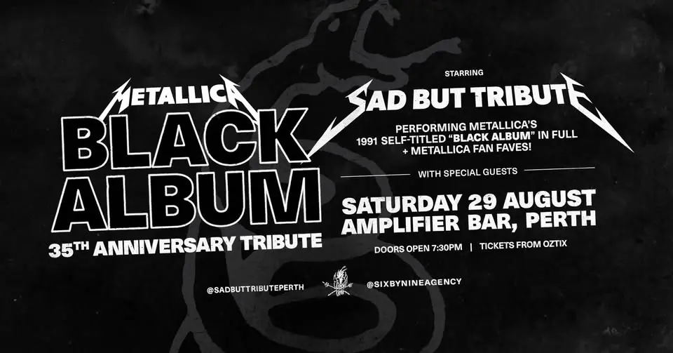 SAD BUT TRIBUTE | Metallica's "THE BLACK ALBUM" 35TH ANNIVERSARY TRIBUTE | Amplifier Bar, Perth WA