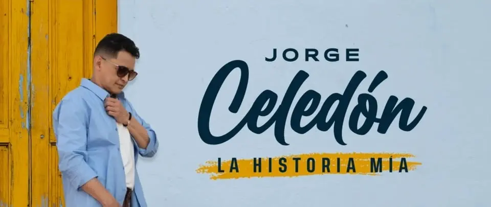 JORGE CELEDÓN | LA HISTORIA MÍA 