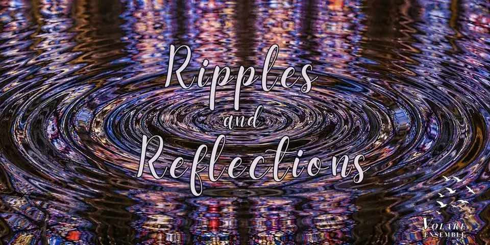 Ripples and Reflections 