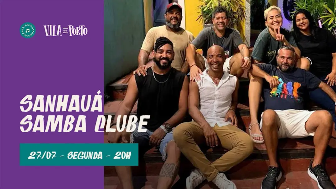 Sanhauá Samba Clube //27.07 // Toda Segunda