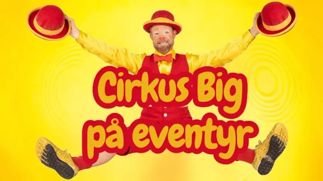 Cirkus Big på eventyr