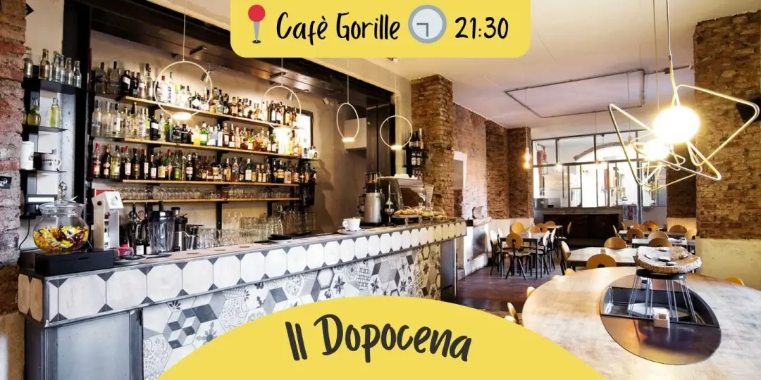 Il Dopocena - Cafè Gorille