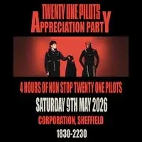 Twenty One Pilots Appreciation Party (Sheffield)