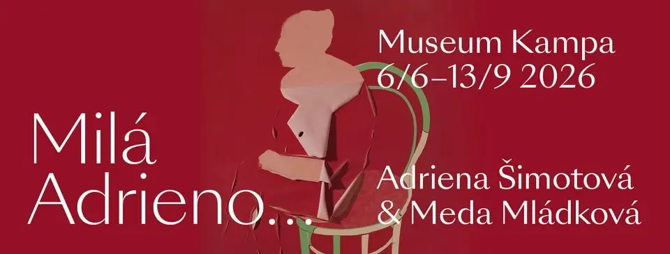 Milá Adrieno... Adriena Šimotová & Meda Mládková